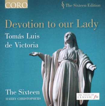 Album Tomás Luis De Victoria: Volume 1: Devotion To Our Lady