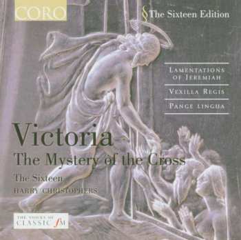 Album Tomás Luis De Victoria: Volume II: The Mystery Of The Cross