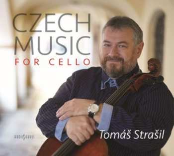 Album Tomáš Strašil: Czech Music For Cello