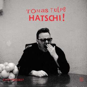 Album Tomas Tulpe: Hatschi!
