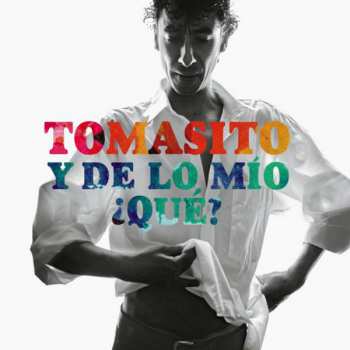 Album Tomasito: Y De Lo Mío ¿Qué?