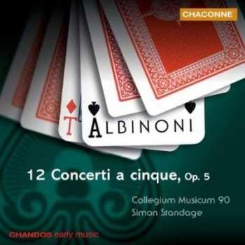 Tomaso Albinoni: 12 Concerti A Cinque, Op. 5