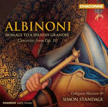 Album Tomaso Albinoni: Homage To A Spanish Grandee - Concertos From Op. 10