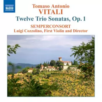 Tomaso Antonio Vitali: Twelve Trio Sonatas, Op. 1