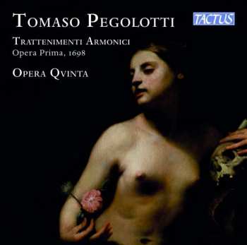 Album Tomaso Pegolotti: Trattenimenti Armonici Op.1 Nr.1-12