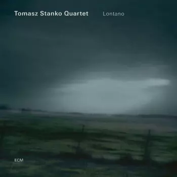 Tomasz Stańko Quartet: Lontano