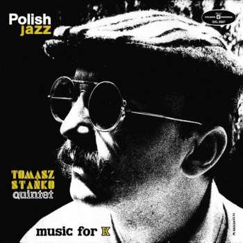 CD Tomasz Stańko Quintet: Music For K 49100