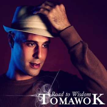 Album Tomawok: Road To Wisdom