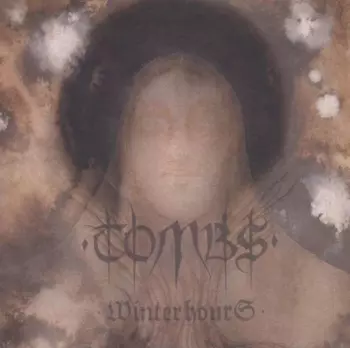 Tombs: Winter Hours