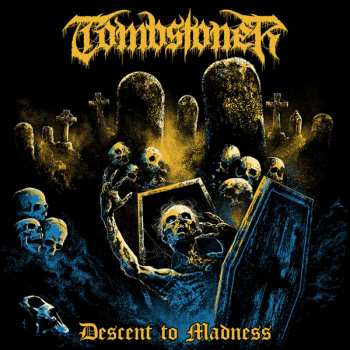 Album Tombstoner: Descent To Madness