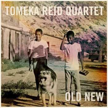 Album Tomeka Reid Quartet: Old New