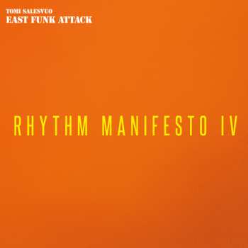 CD Tomi Salesvuo East Funk Attack: Rhythm Manifesto Iv