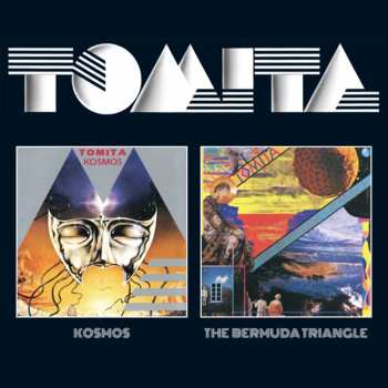 Album Tomita: Kosmos / The Bermuda Triangle