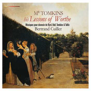 Album Thomas Tomkins: Mr Tomkins His Lessons Of Worthe 