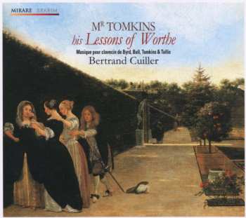 CD Thomas Tomkins: Mr Tomkins His Lessons Of Worthe  431133