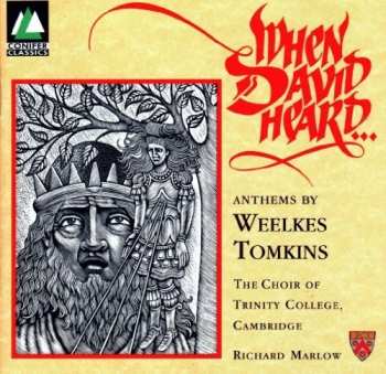 Album Tomkins / Cambridge Trinity Coll Choir / Marlow: When David