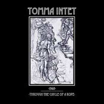 Tomma Intet: 1968 / Through The Circle Of A Rope
