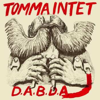 Album Tomma Intet: D.A.B.D.A
