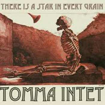 Album Tomma Intet: There Is A Star In Every Grain / Sirens
