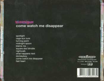 CD Tommigun: Come Watch Me Disappear DIGI 91257
