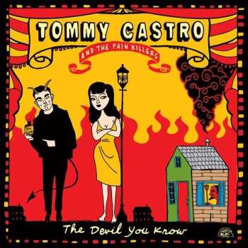 Tommy Castro And The Painkillers: The Devil You Know