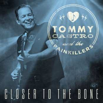 Album Tommy Castro: Closer To The Bone