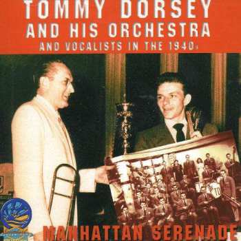 Album Tommy Dorsey And His Orchestra: Manhattan Serenade
