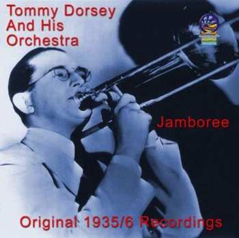 Album Tommy Dorsey & His Orchestra: Jamboree