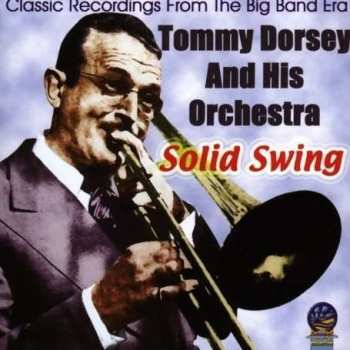 Album Tommy Dorsey & His Orchestra: Solid Swing