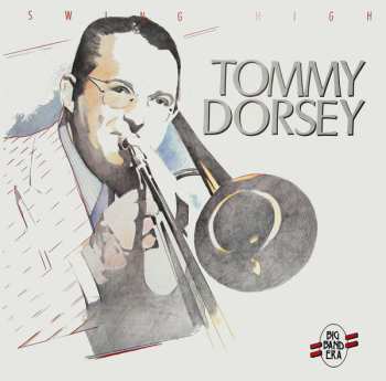 Album Tommy Dorsey: Swing High