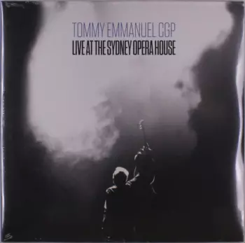 Tommy Emmanuel: Live At The Sydney Opera House
