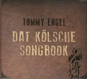 Tommy Engel: Dat Kölsche Songbook