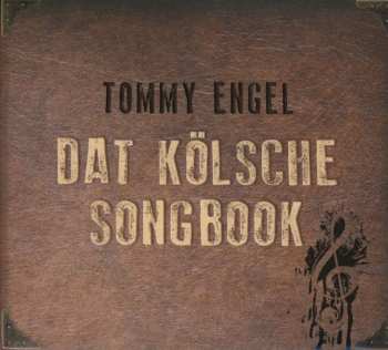 CD Tommy Engel: Dat Kölsche Songbook DIGI 515807