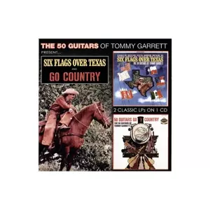 Tommy Garrett: Six Flags Over Texas & 50 Guitars Go Country