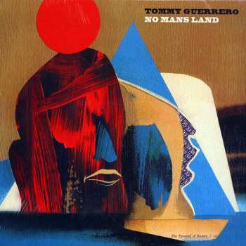 Album Tommy Guerrero: No Mans Land