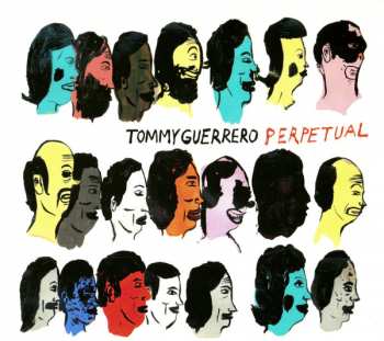 Album Tommy Guerrero: Perpetual