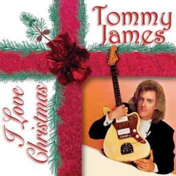 Album Tommy James: I Love Christmas