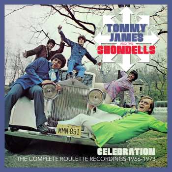 Album Tommy James & The Shondells: Celebration: The Complete Roulette Recordings 1966 - 1973