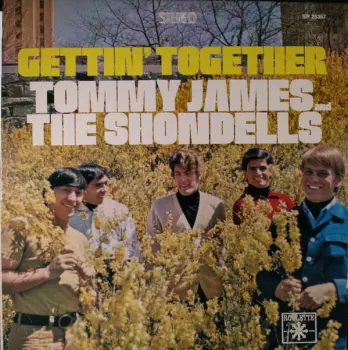 Tommy James & The Shondells: Gettin' Together