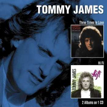 Album Tommy James: Three Times In Love/Hi-Fi