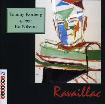 Ravaillac (Tommy Körberg Sjunger Bo Nilsson)