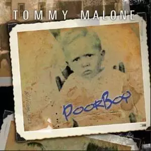 Tommy Malone: Poor Boy