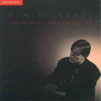 Album Tommy Smith: Reminiscence