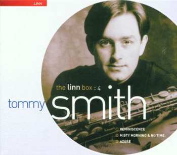 Album Tommy Smith: Reminiscence/misty Morning../azure