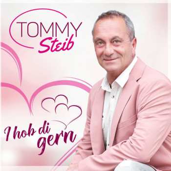 Album Tommy Steib: I Hob Di Gern
