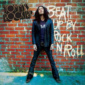 Album Tommy's Rocktrip: Beat Up By Rock n Roll