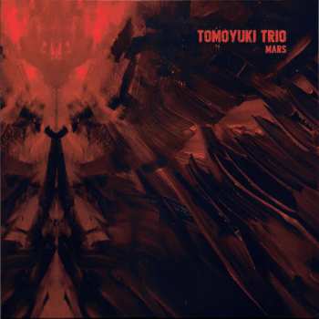 Album Tomoyuki Trio: Mars
