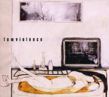 Album Tomviolence: Tomviolence