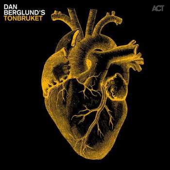 Album Tonbruket: Dan Berglund's Tonbruket