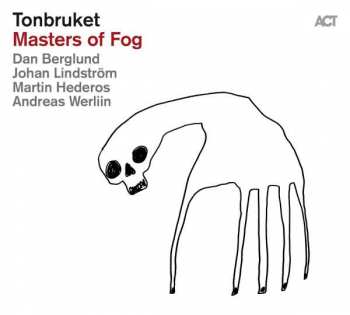 Album Tonbruket: Masters Of Fog